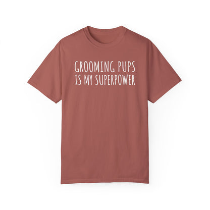 Grooming Pups is my superpower tshirt for Dog groomers