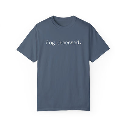 Dog Obsessed T-shirt