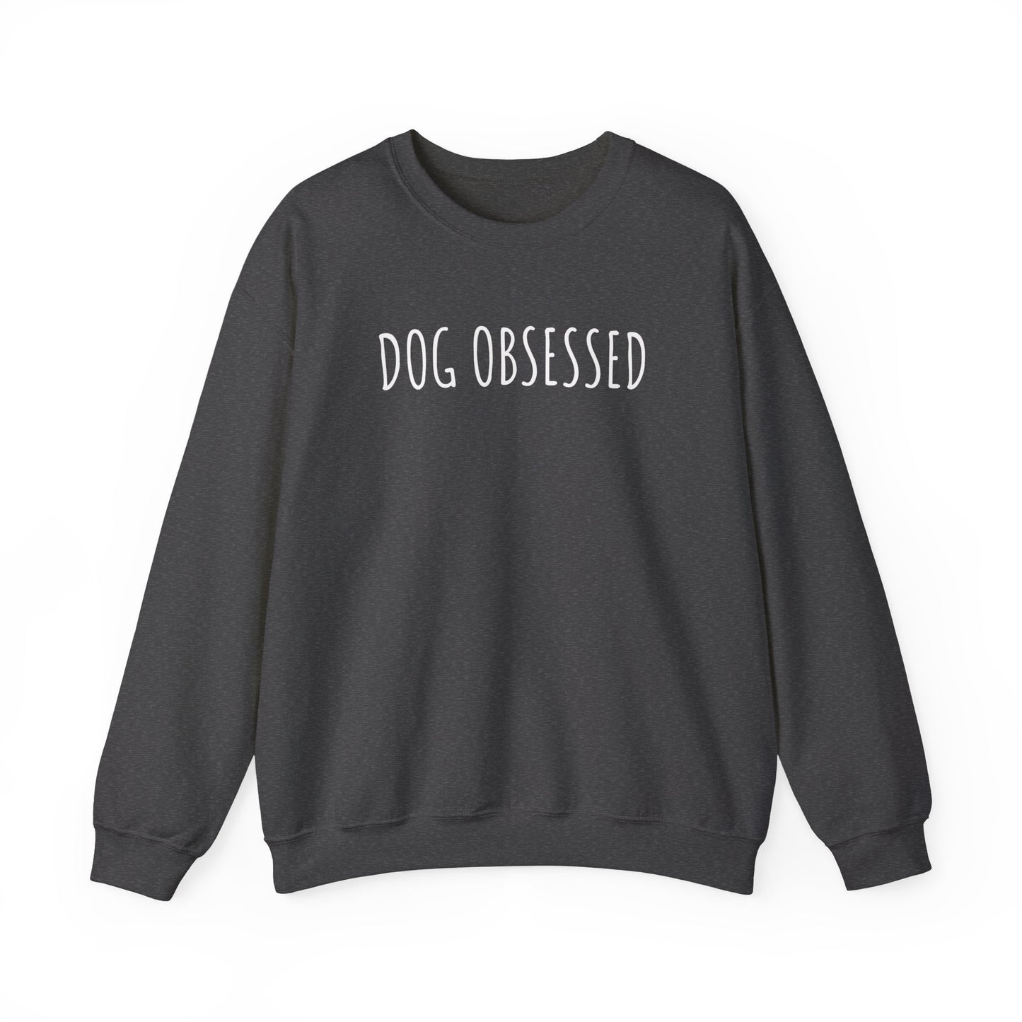 Dog Obsessed Sweatshirt