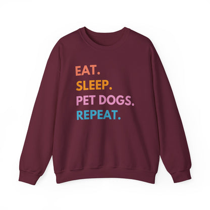 Eat Sleep Pet Dogs Repeat Dog Sweatshirt