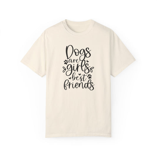 Dogs are girls best friends T-shirt