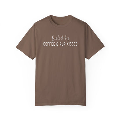 Fueled by Coffee & Pup kisses Dog Mom Shirt