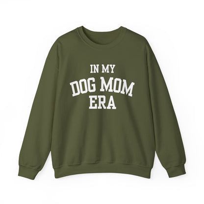 In my Dog Mom Era Sweatshirt (bold)