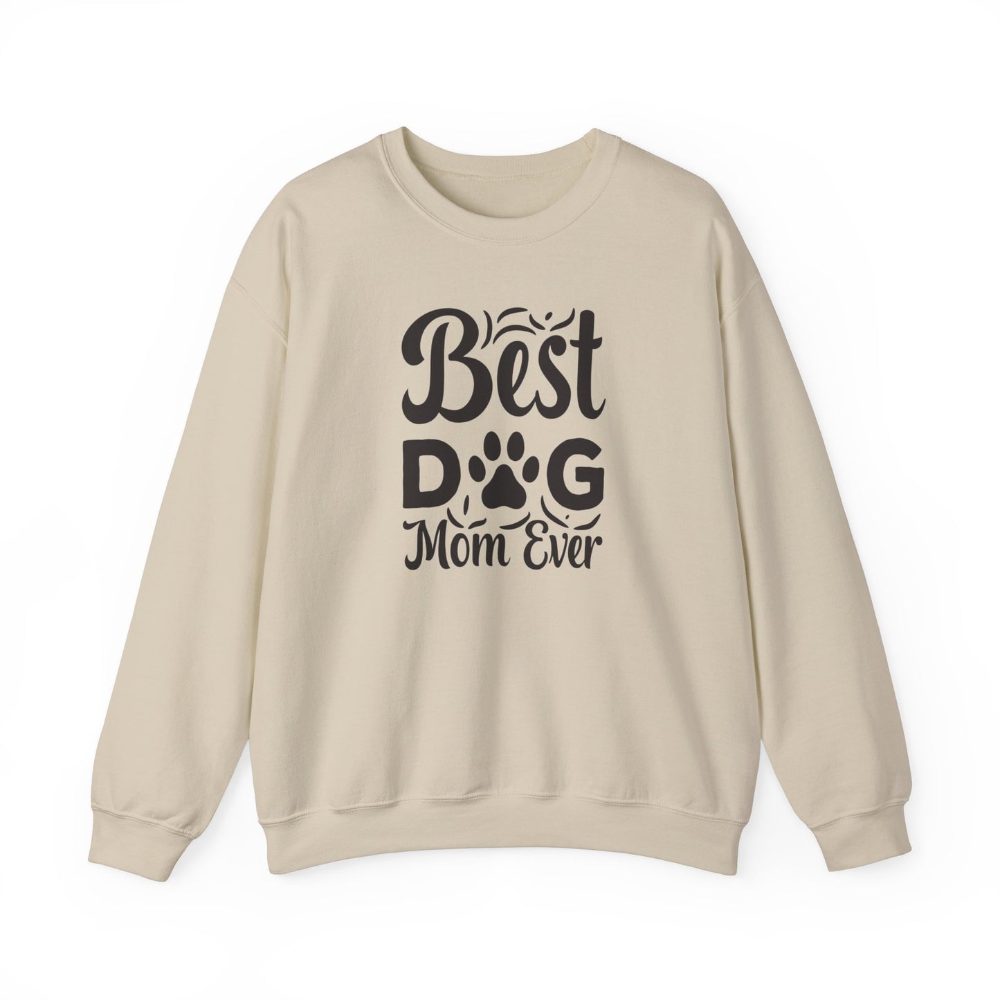 Best dog Mom ever Sweatshirt