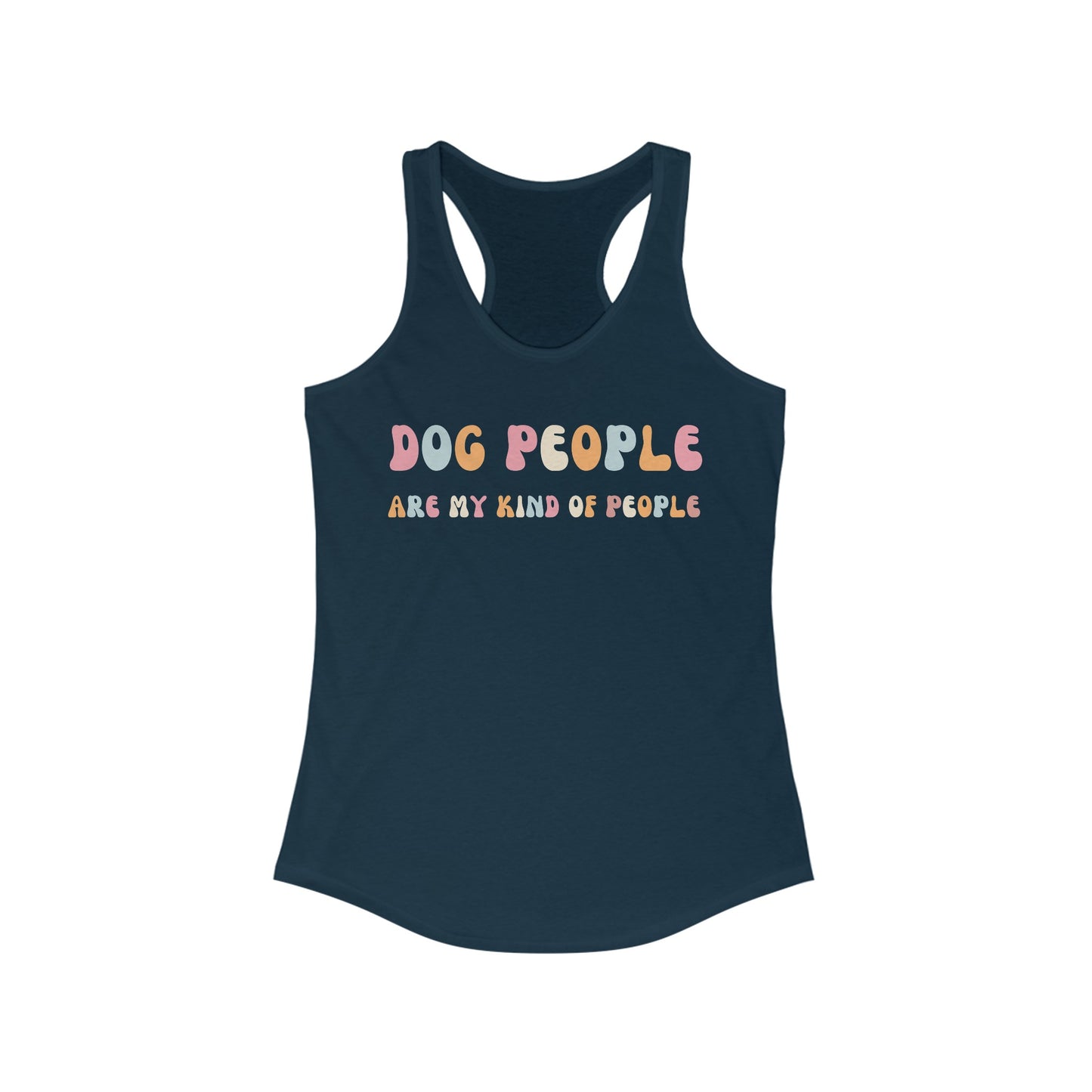 Dog People are my kind of people Women's Racerback Tank