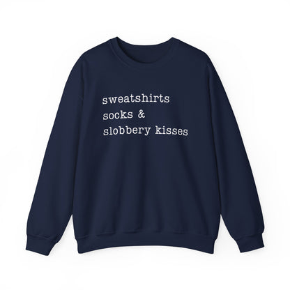 Sweatshirts, socks & slobbery kisses Sweatshirt