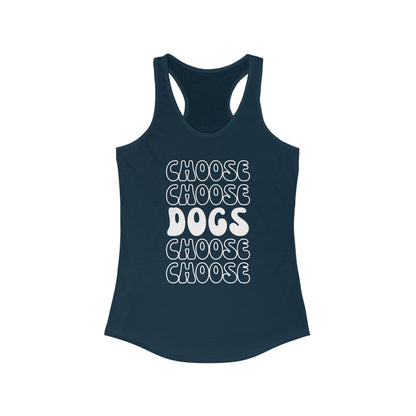 Choose Dogs Row Women's Racerback Tank