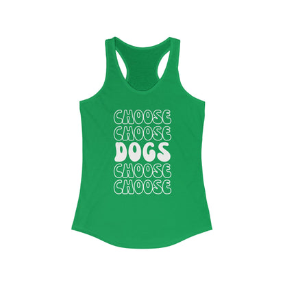 Choose Dogs Row Women's Racerback Tank