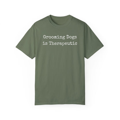 Grooming dogs is Therapeutic shirt for dog groomer