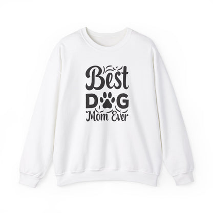 Best dog Mom ever Sweatshirt