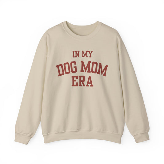 In my Dog Mom Era Sweatshirt (bold brown font)