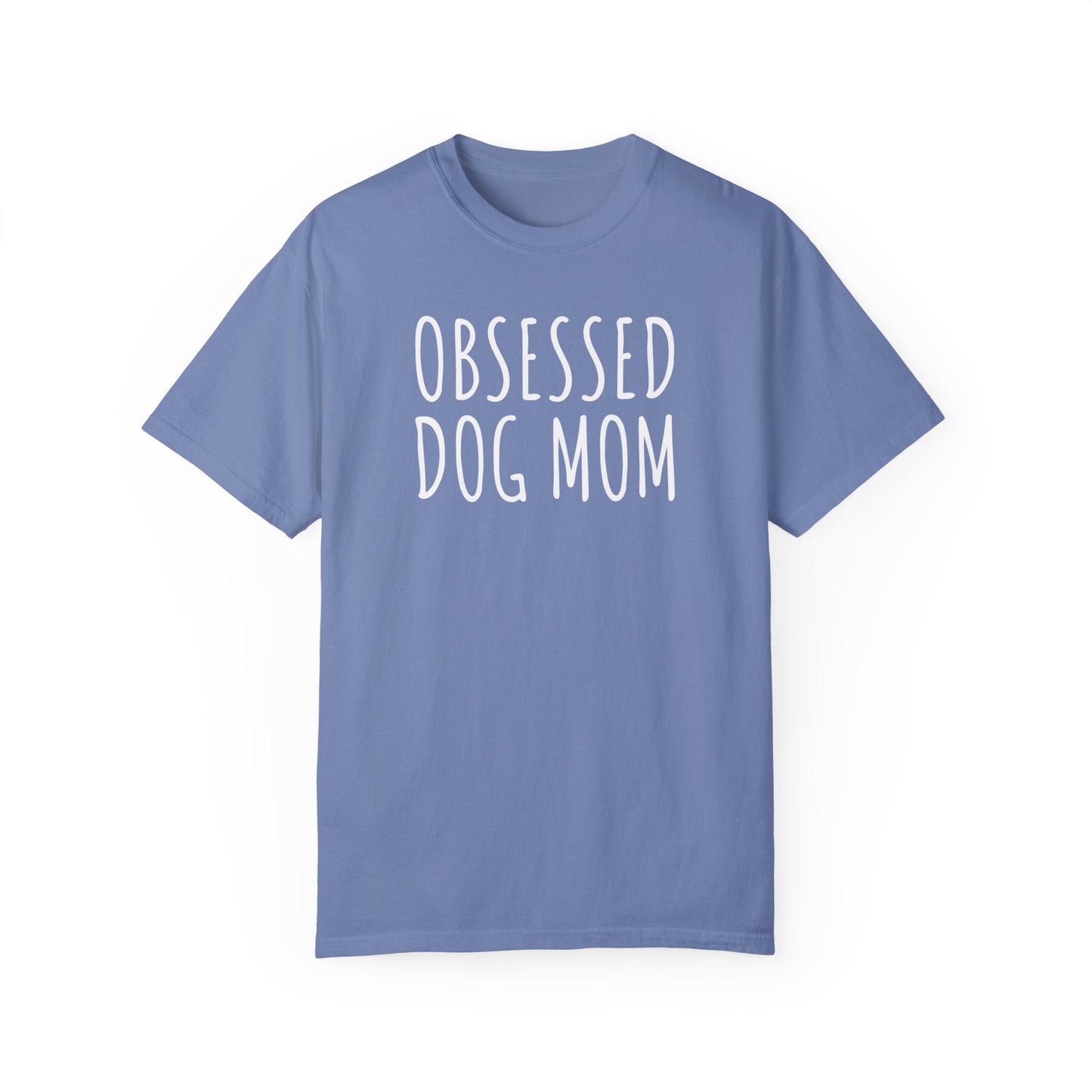 Obsessed Dog Mom T-shirt