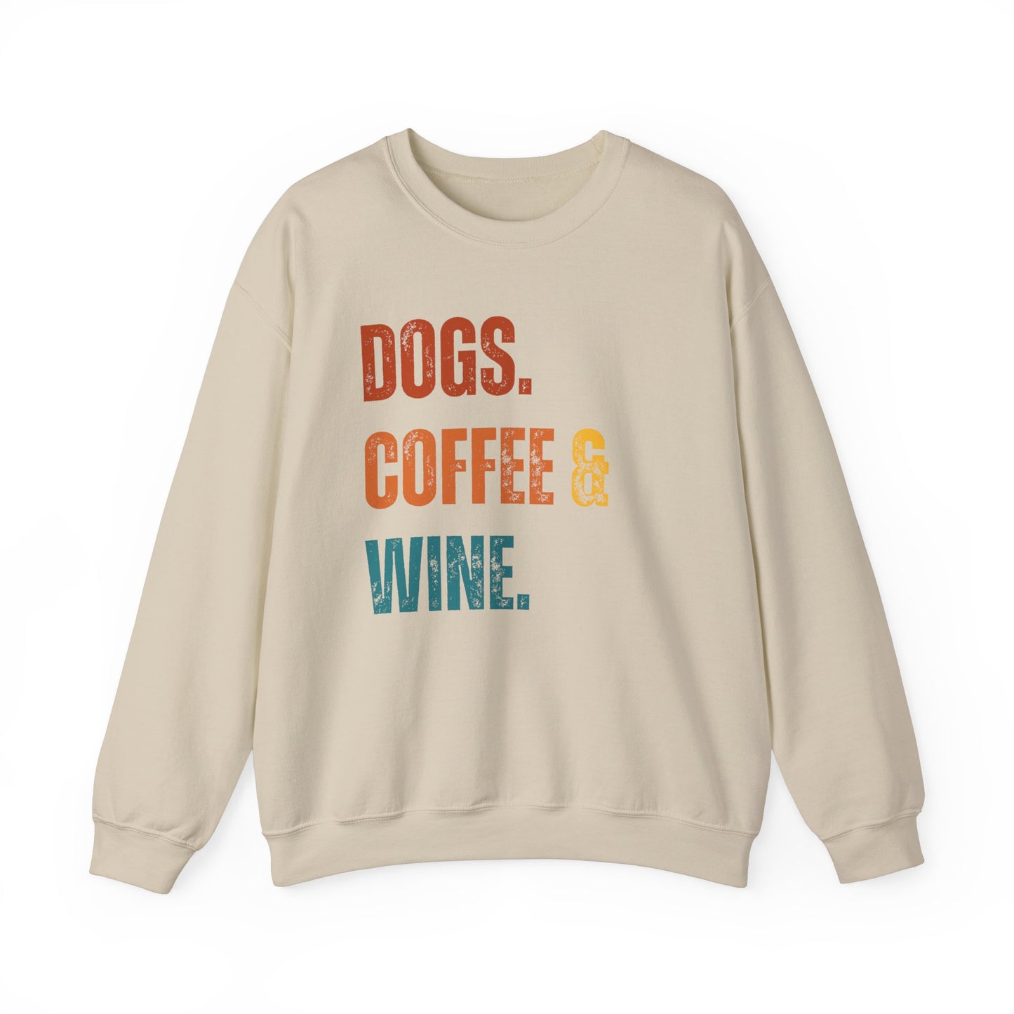 Dogs, Coffee & Wine Dog Mom Sweatshirt