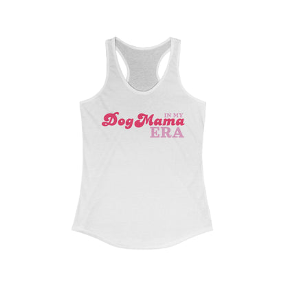 In my Dog Mama Era Pink Women's Racerback Tank