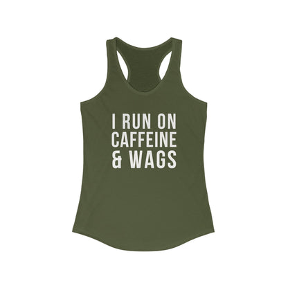 I run on Caffeine & Wags Women's Racerback Tank