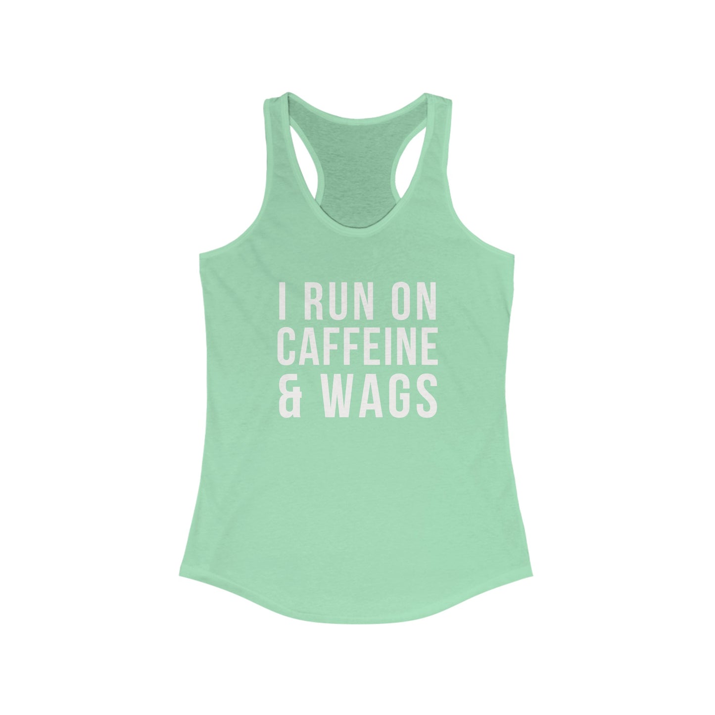 I run on Caffeine & Wags Women's Racerback Tank