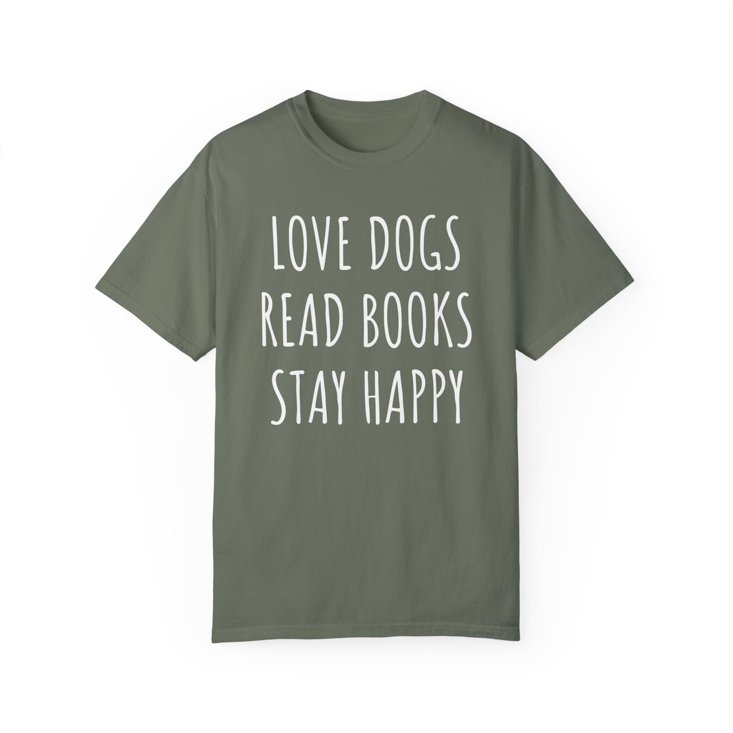 Love Dogs, Read Books, Stay Happy Dog T-shirt