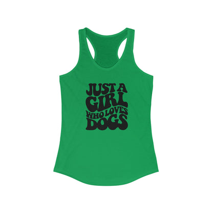 Just a girl who loves dogs Women's Racerback Tank