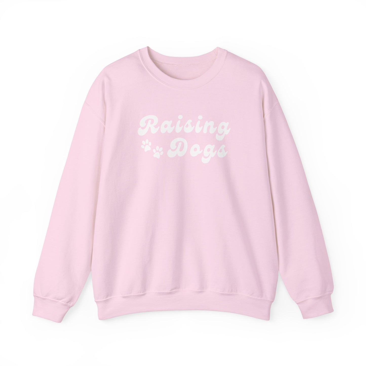 Raising Dogs Sweatshirt