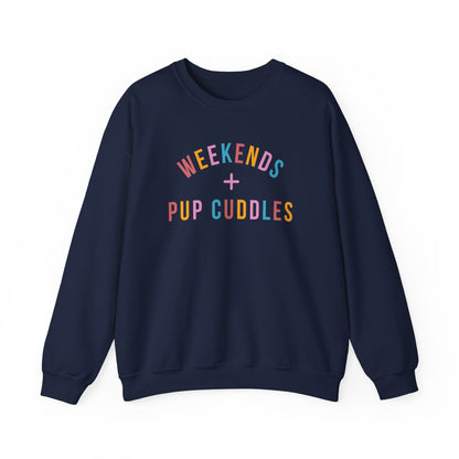 Weekends & Pup Cuddles Dog Lover Sweatshirt