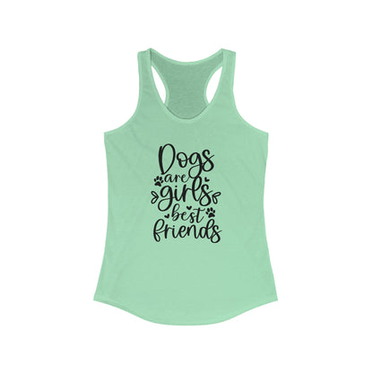 Girls are Dogs best friends Women's Racerback Tank