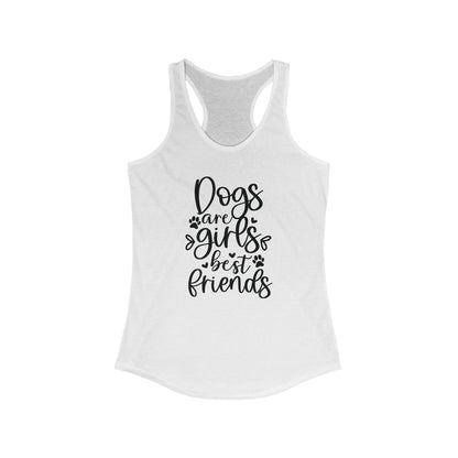 Girls are Dogs best friends Women's Racerback Tank