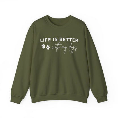 Life is better with my dogs paw Sweatshirt