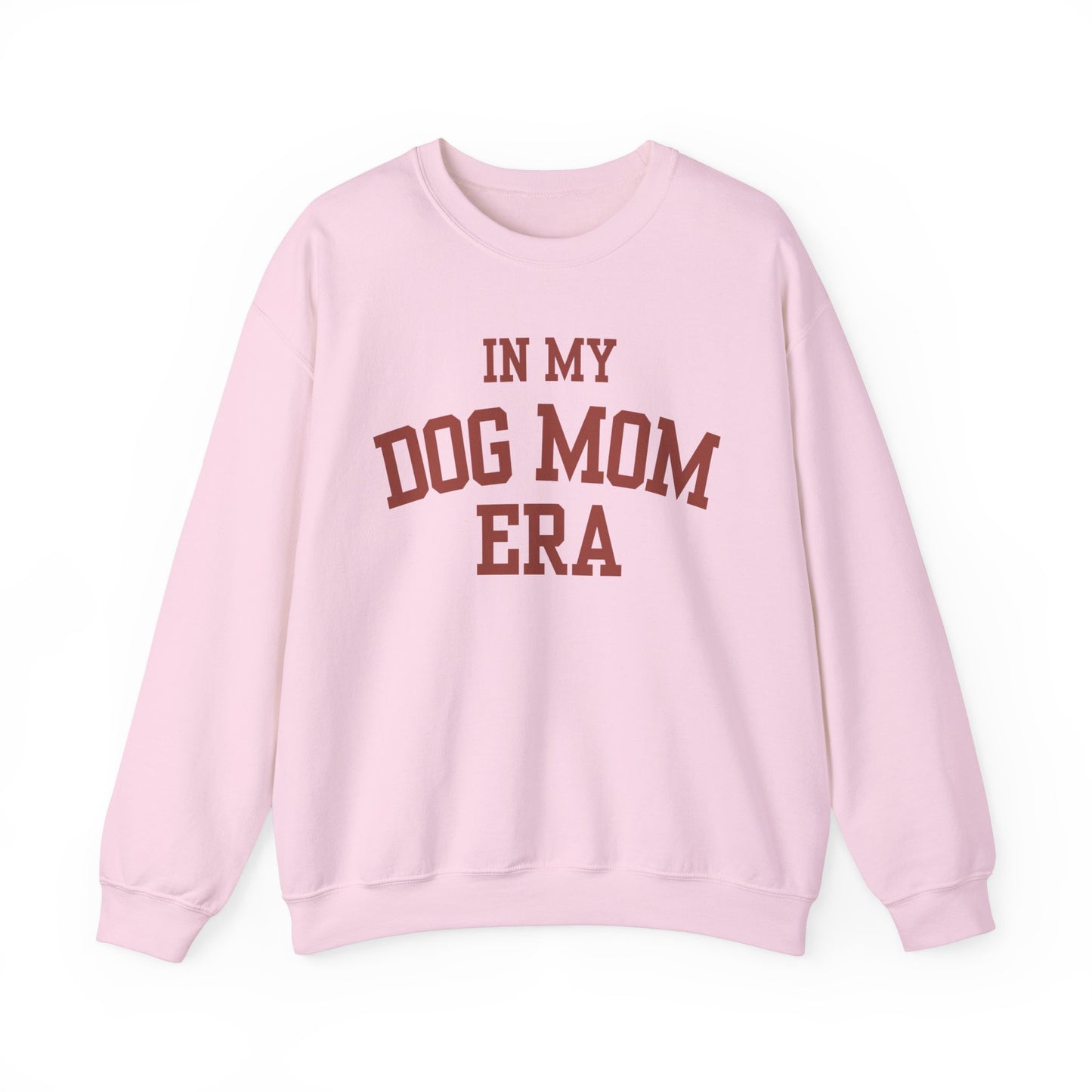 In my Dog Mom Era Sweatshirt (bold brown font)