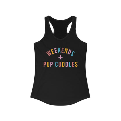 Weekend & Pup Cuddles Women's Racerback Tank