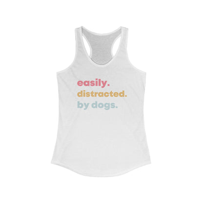 Easily distracted by Dogs Women's Racerback Tank