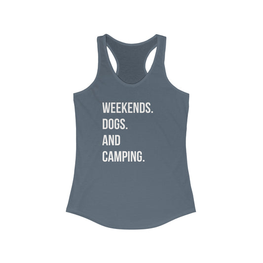 Weekends, Dogs & Camping Women's Racerback Tank