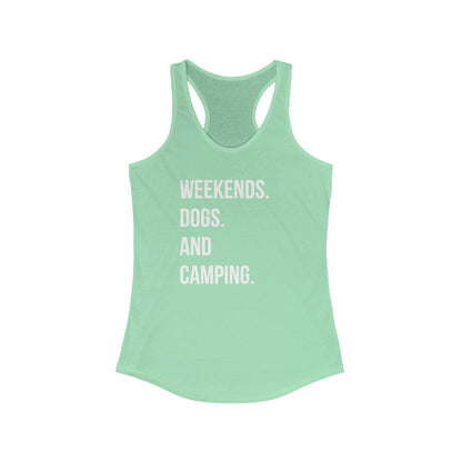 Weekends, Dogs & Camping Women's Racerback Tank