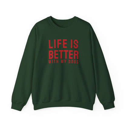 Life is better with my Dogs Sweatshirt (red)