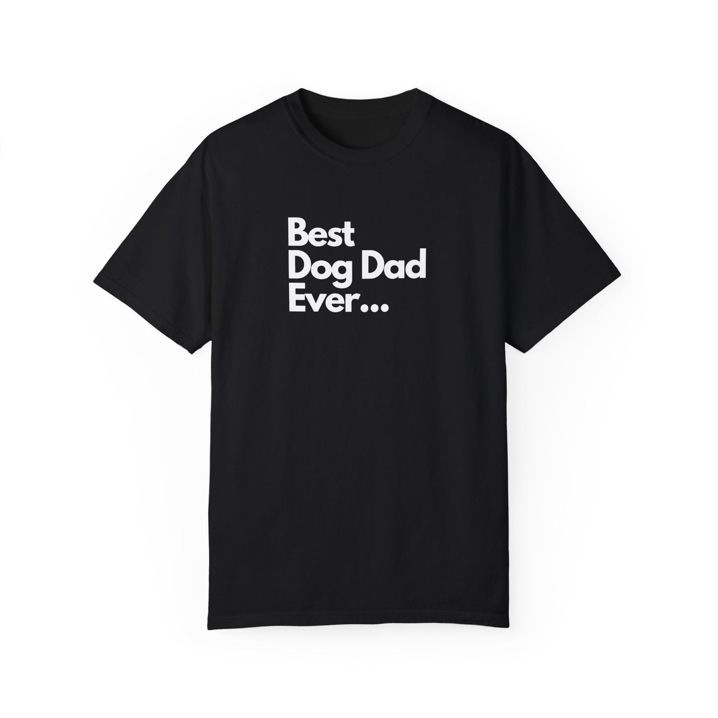 Best Dog Dad Ever T-Shirt