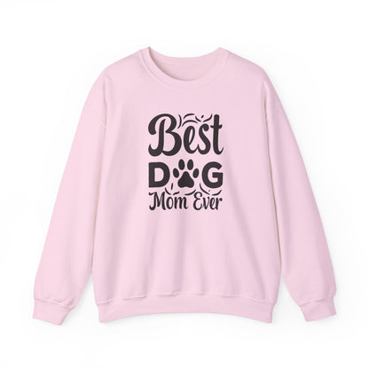 Best dog Mom ever Sweatshirt