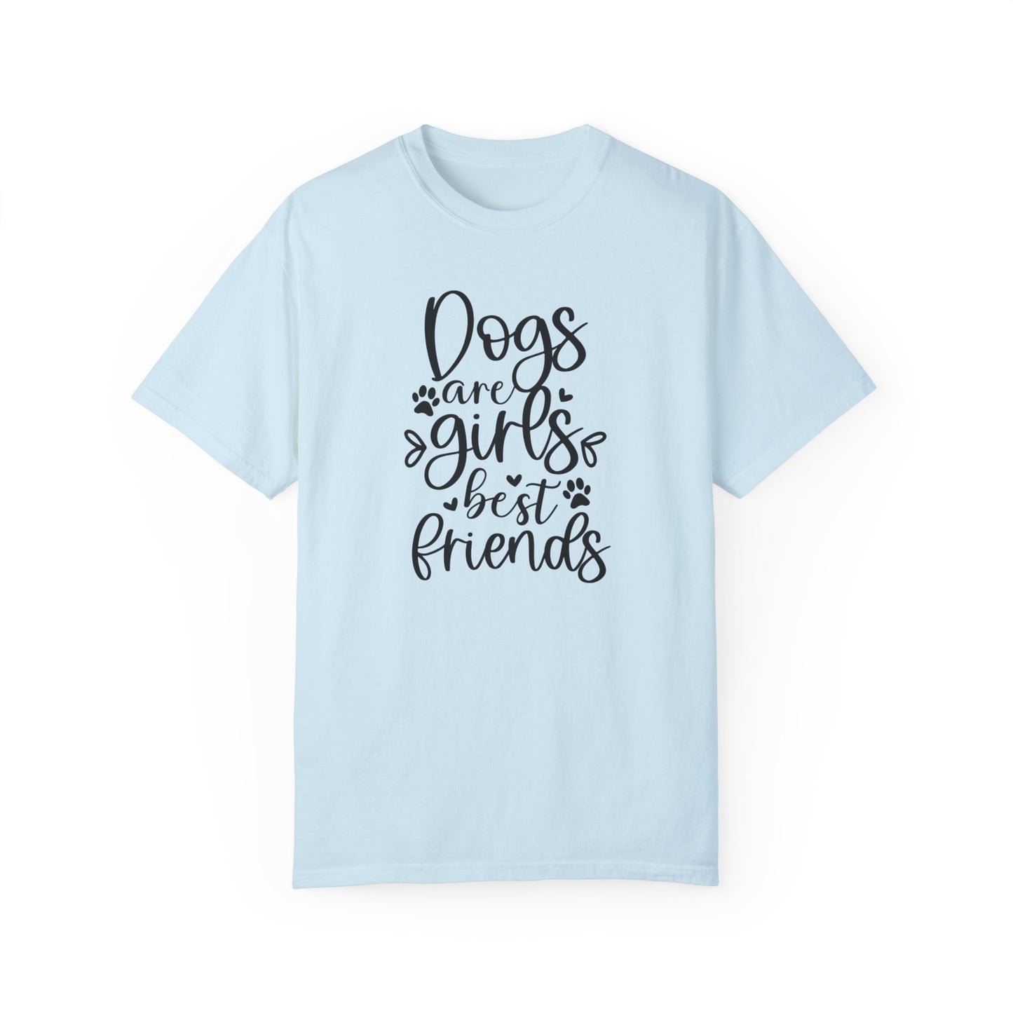 Dogs are girls best friends T-shirt