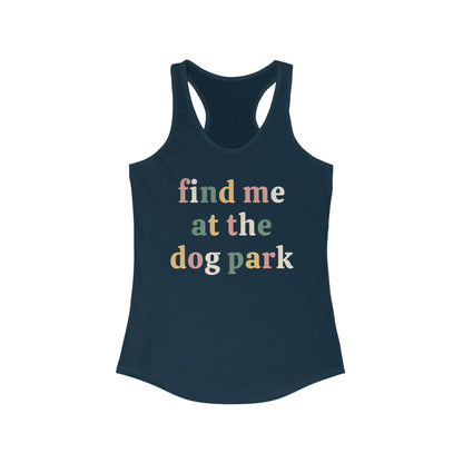 Find me at the dog park Women's Racerback Tank