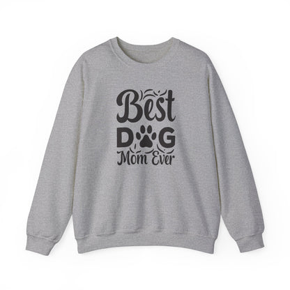 Best dog Mom ever Sweatshirt