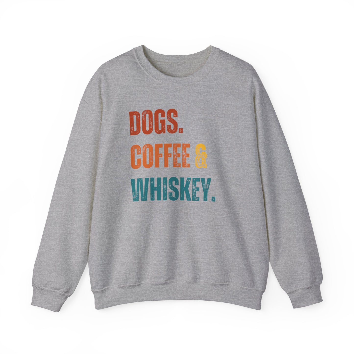 Dogs, Coffee & Whiskey Dog Dad Sweatshirt