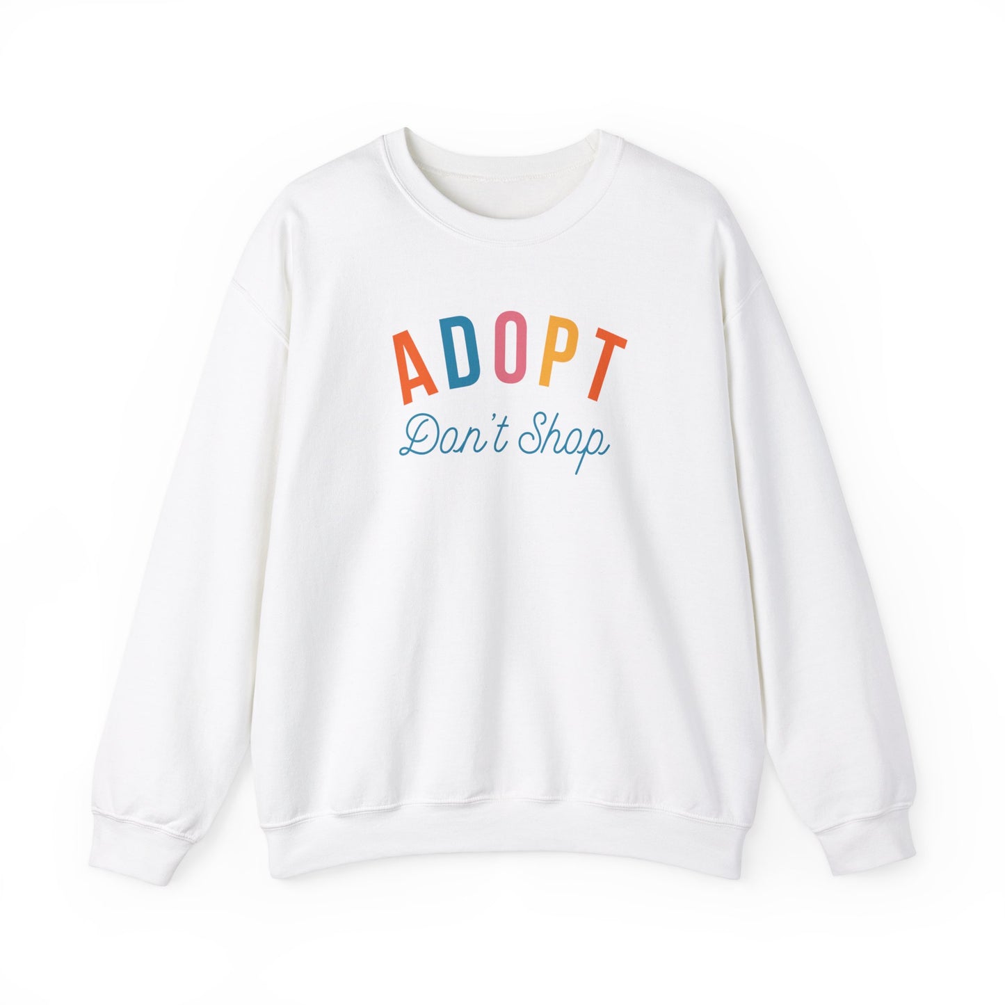 Adopt Dont Shop Dog Sweatshirt