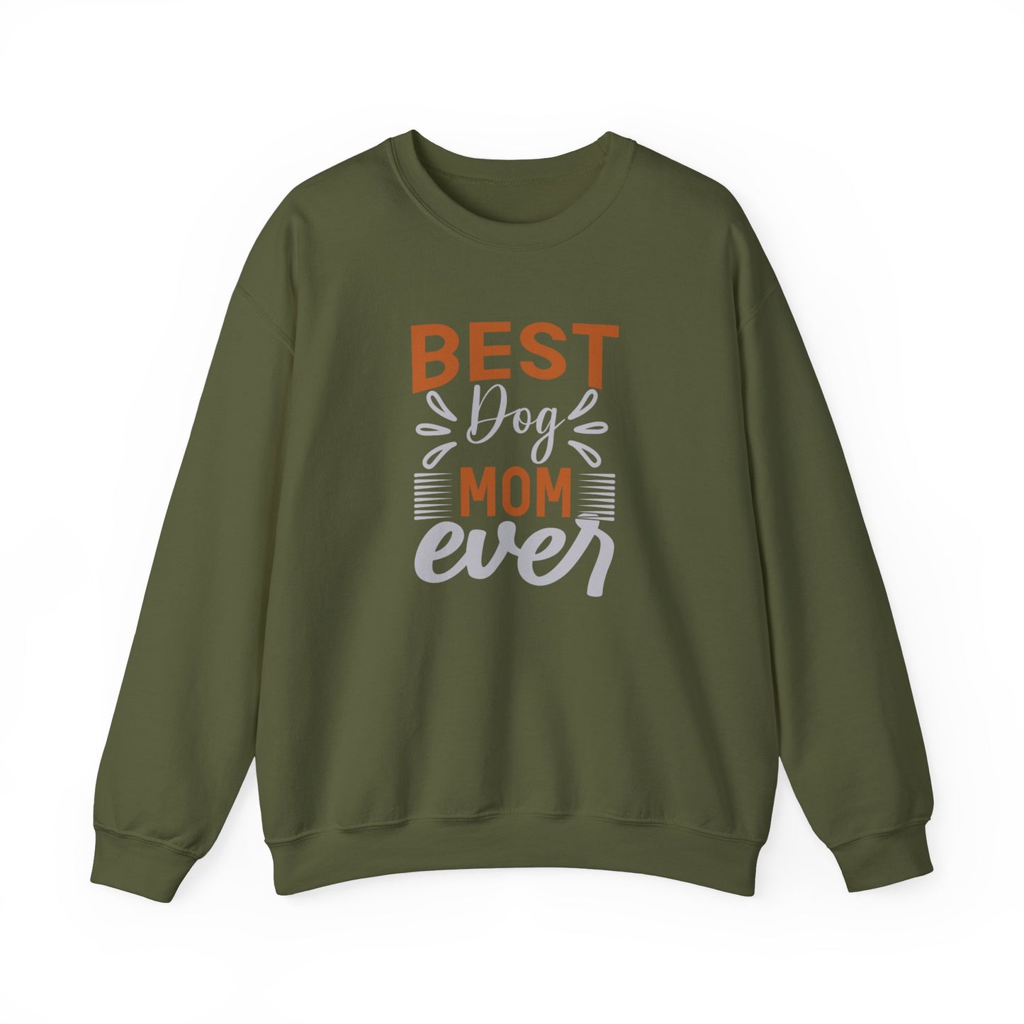 Best Dog Mom Ever Sweatshirt