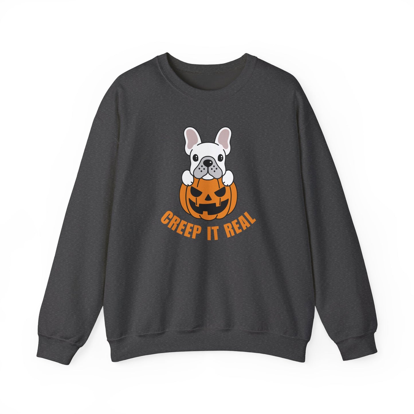 Creep it Real French bulldog Sweatshirt