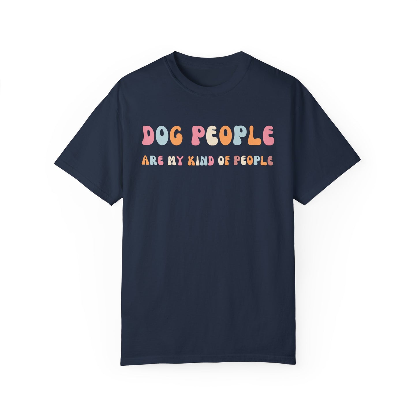 Dog People are my kinda people T-shirt