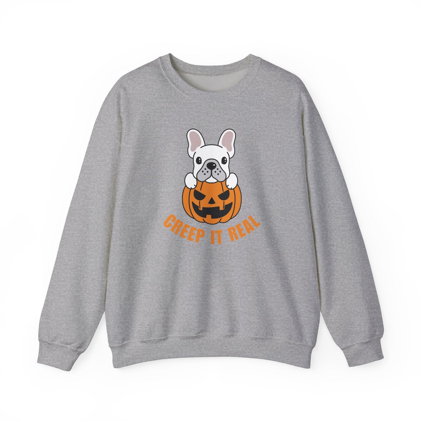 Creep it Real French bulldog Sweatshirt