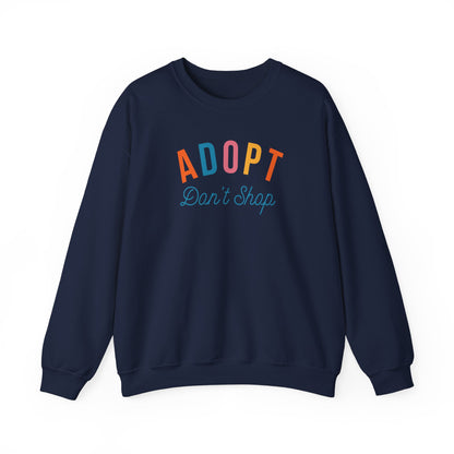 Adopt Dont Shop Dog Sweatshirt