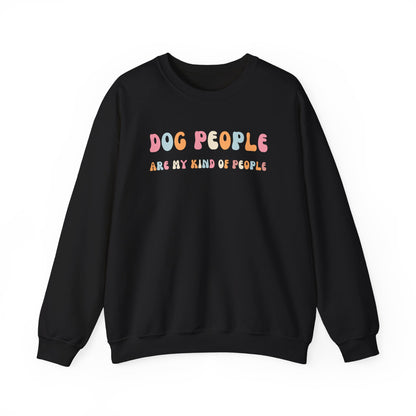 Dog People Are My Kinda People Sweatshirt