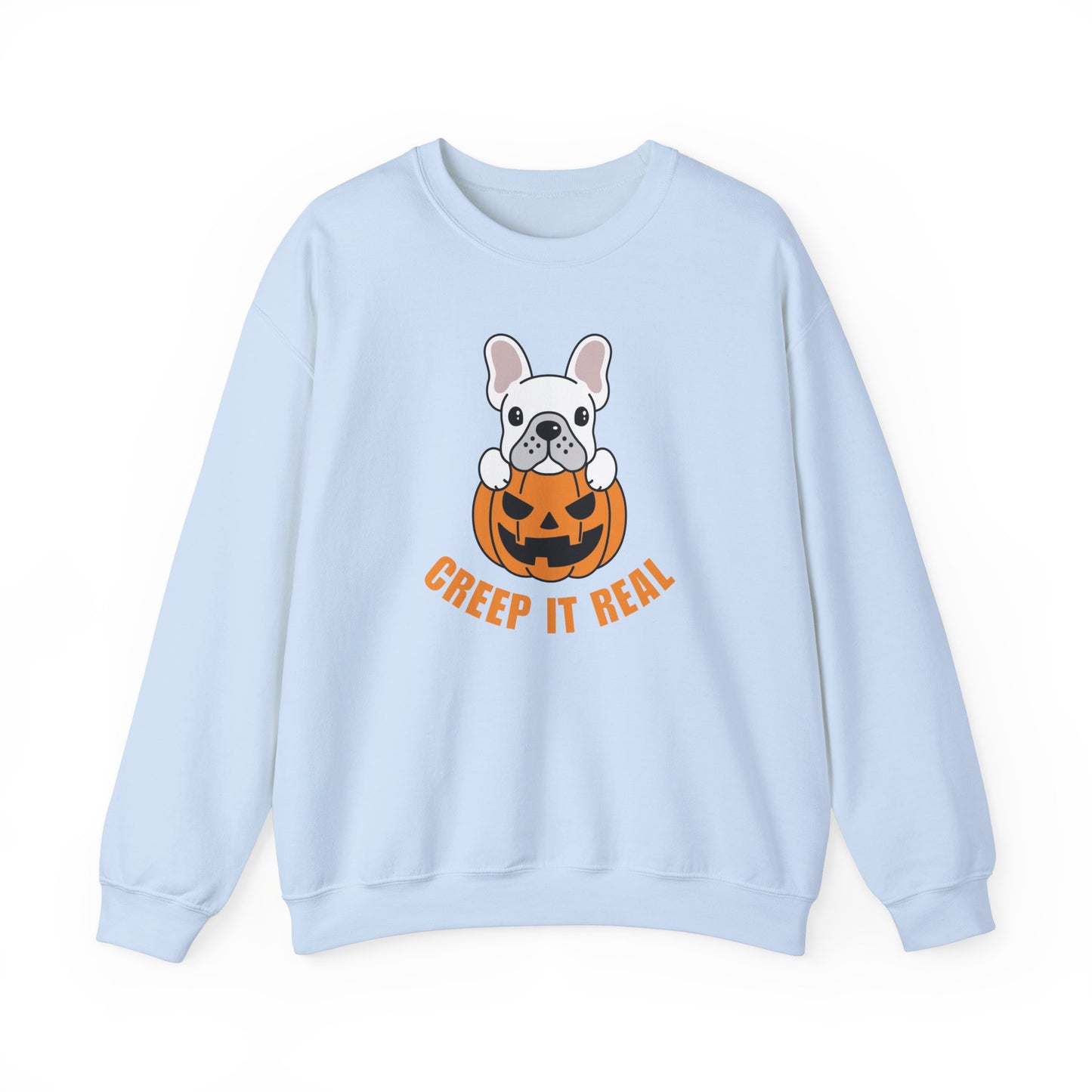 Creep it Real French bulldog Sweatshirt