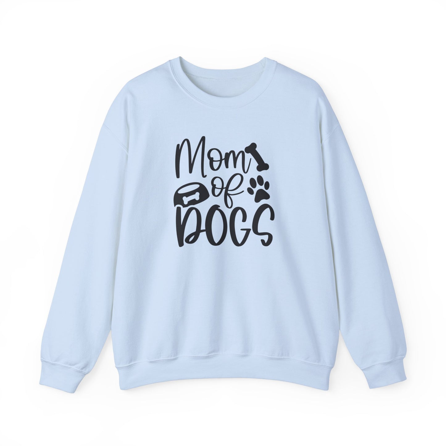 Mom of Dogs Sweatshirt