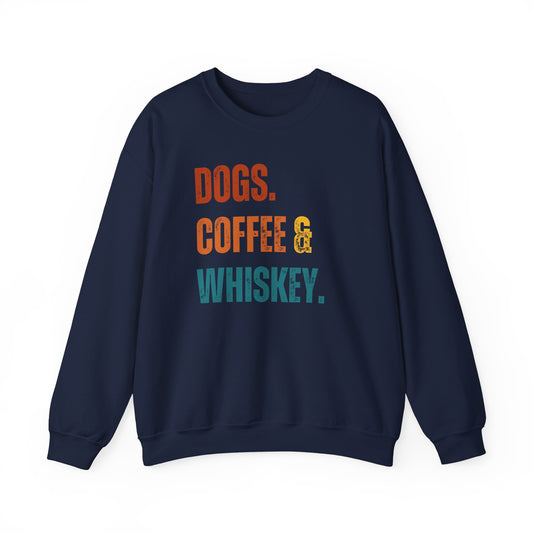 Dogs, Coffee & Whiskey Dog Dad Sweatshirt