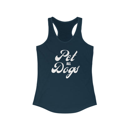 Pet all Dogs Women's Racerback Tank